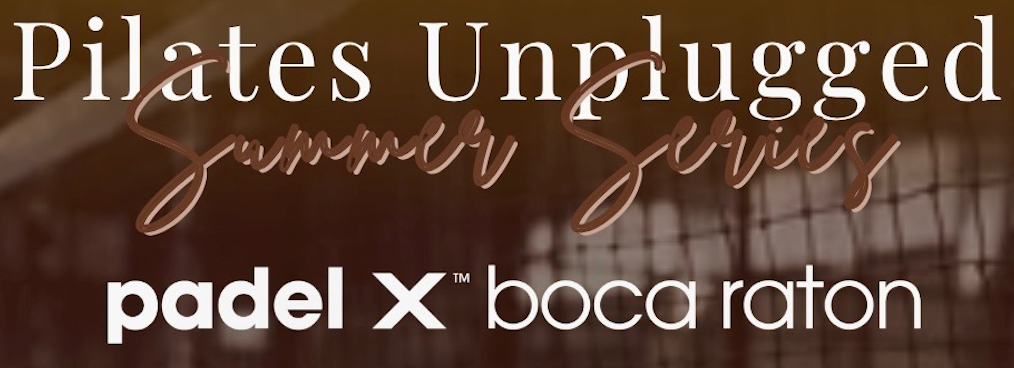 Pilates Unplugged Summer Series Event